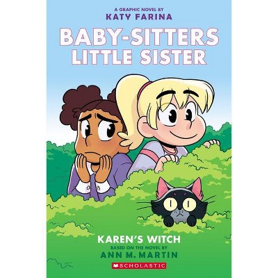 Karen's Witch (baby-sitters Little Sister Graphic Novel #1): A Graphix Book - By Ann M Martin (paperback) : Target